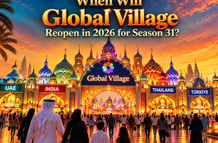 Global Village Reopening Date