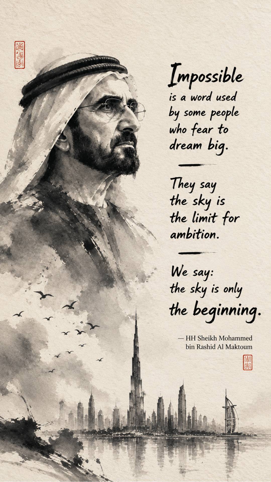 Sheikh Mohammed bin Rashid Al Maktoum quotes image in 9:16 vertical featuring the quote Impossible is a word used by some people who fear to dream big